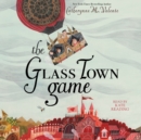 The Glass Town Game - eAudiobook