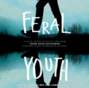 Feral Youth - eAudiobook
