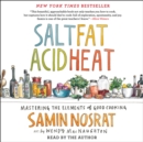 Salt, Fat, Acid, Heat : Mastering the Elements of Good Cooking - eAudiobook