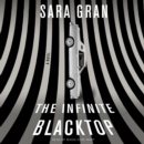 The Infinite Blacktop : A Novel - eAudiobook