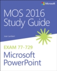 MOS 2016 Study Guide for Microsoft PowerPoint - eBook