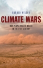 Climate Wars : What People Will Be Killed For in the 21st Century - eBook