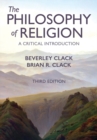The Philosophy of Religion : A Critical Introduction - eBook