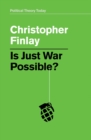 Is Just War Possible? - eBook