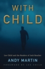 With Child : Lee Child and the Readers of Jack Reacher - eBook