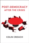 Post-Democracy After the Crises - eBook
