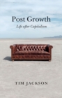 Post Growth : Life after Capitalism - eBook