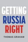 Getting Russia Right - eBook