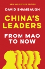 China's Leaders : From Mao to Now - Book
