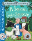 A Squash and a Squeeze : Book and CD Pack - Book