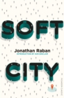 Soft City : Picador Classic - eBook