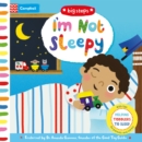 I'm Not Sleepy : Helping Toddlers To Sleep - Book