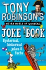 Sir Tony Robinson's Weird World of Wonders Joke Book - Book