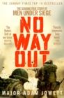 No Way Out : The Searing True Story of Men Under Siege - Book