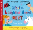 What the Ladybird Heard Next and Other Stories CD - Book