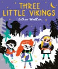 Three Little Vikings : A story about getting your voice heard - Book