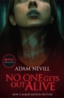 No One Gets Out Alive : Now a major NETFLIX film - Book