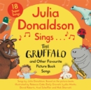 Julia Donaldson Sings The Gruffalo  and Other Favourite Picture Book Songs - Book