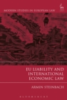 EU Liability and International Economic Law - Book