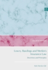 Lowry, Rawlings and Merkin's Insurance Law : Doctrines and Principles - Book