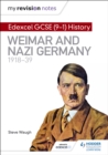 My Revision Notes: Edexcel GCSE (9-1) History: Weimar and Nazi Germany, 1918-39 - eBook
