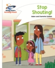 Reading Planet - Stop Shouting - White: Comet Street Kids ePub - eBook