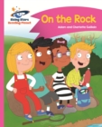Reading Planet - On the Rock - Pink B: Comet Street Kids ePub - eBook