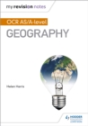 My Revision Notes: OCR AS/A-level Geography - eBook