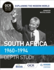 OCR GCSE History Explaining the Modern World: South Africa 1960 1994 - eBook