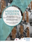 National 4 & 5 Modern Studies: Democracy in Scotland and the UK, Second Edition - eBook