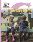 Reading Planet - The City Farm - Lilac Plus: Lift-off First Words - eBook