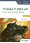 Access to History for the IB Diploma: The move to global war Study and Revision Guide : Paper 1 - eBook
