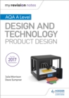 My Revision Notes: AQA A Level Design and Technology: Product Design - eBook
