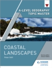 A-level Geography Topic Master: Coastal Landscapes - eBook