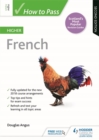 How to Pass Higher French, Second Edition - Book