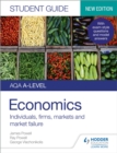 AQA A-level Economics Student Guide 1: Individuals, firms, markets and market failure - eBook