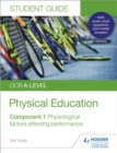 OCR A-level Physical Education Student Guide 1: Physiological factors affecting performance - eBook