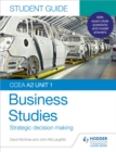 CCEA A2 Unit 1 Business Studies Student Guide 3: Strategic decision making - eBook