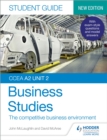 CCEA A2 Unit 2 Business Studies Student Guide 4: The competitive business environment - eBook