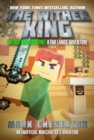 The Wither King : Wither War Book One: A Far Lands Adventure: An Unofficial Minecrafteraâ‚¬â„¢s Adventure - eBook