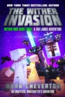 The Wither Invasion : Wither War Book Three: A Far Lands Adventure: An Unofficial Minecrafter's Adventure - eBook