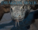 Dragon Walk : On Reef Recovery & Political Will - eBook