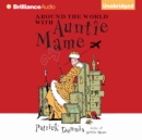 Around the World with Auntie Mame - eAudiobook