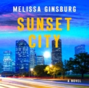 Sunset City : A Novel - eAudiobook