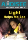Light Helps Me See - eBook