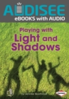 Playing with Light and Shadows - eBook