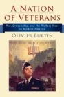 A Nation of Veterans : War, Citizenship, and the Welfare State in Modern America - Book