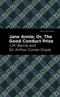 Jane Annie : Or, The Good Conduct Prize - eBook