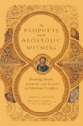 The Prophets and the Apostolic Witness - eBook