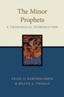 The Minor Prophets : A Theological Introduction - Book